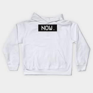 NOW. Kids Hoodie